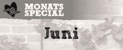 Monats Special Juni