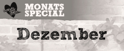 Monats Special Dezember Woche 1